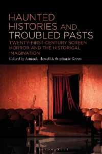 Haunted Histories and Troubled Pasts : Twenty-First-Century Screen Horror and the Historical Imagination
