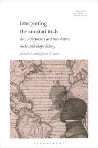 Interpreting the Amistad Trials : How Interpreters and Translators Make and Shape History