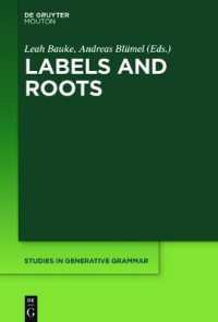 ラベルと根（生成文法研究叢書）<br>Labels and Roots