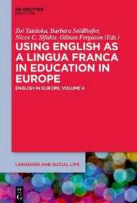 Using English as a Lingua Franca in Education in Europe : English in Europe: Volume 4