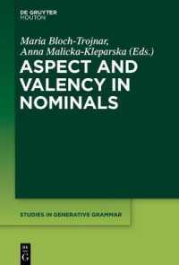 名詞におけるアスペクトと結合価（生成文法研究叢書）<br>Aspect and Valency in Nominals (Studies in Generative Grammar [sgg])