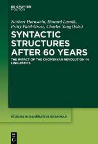 ６０年後の『統辞構造論』：言語学におけるチョムスキー革命の衝撃（生成文法研究叢書）<br>Syntactic Structures after 60 Years : The Impact of the Chomskyan Revolution in Linguistics