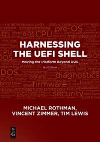 Harnessing the UEFI Shell : Moving the Platform Beyond DOS, Second Edition （2nd）