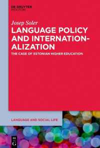 Language Policy and the Internationalization of Universities : A Focus on Estonian Higher Education (Language and Social Life [lsl])