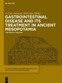 Gastrointestinal Disease and Its Treatment in Ancient Mesopotamia : An Edition of the Medical Prescriptions Dealing with the Gastrointestinal Tract