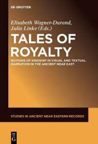 Tales of Royalty : Notions of Kingship in Visual and Textual Narration in the Ancient Near East