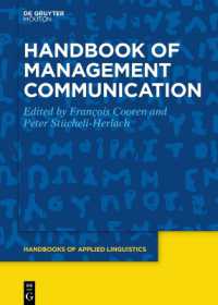 応用言語学ハンドブック　第１６巻：経営コミュニケーション<br>Handbook of Management Communication (Handbooks of Applied Linguistics [hal])