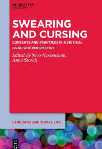 罵りと呪いの批判的言語学<br>Swearing and Cursing : Contexts and Practices in a Critical Linguistic Perspective (Language and Social Life [lsl])