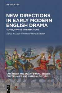 New Directions in Early Modern English Drama : Edges, Spaces, Intersections (Late Tudor and Stuart Drama)