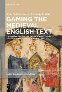 Gaming the Medieval English Text : 'Sir Gawain and the Green Knight' and the Cotton Nero a X/2 Manuscript (Ludic Cultures)