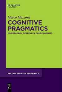 Cognitive Pragmatics : Mindreading, Inferences, Consciousness