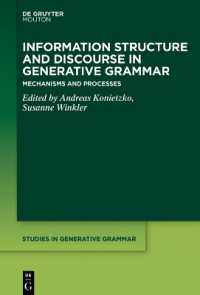 Information Structure and Discourse in Generative Grammar : Mechanisms and Processes