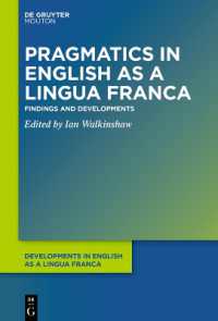 Pragmatics in English as a Lingua Franca : Findings and Developments