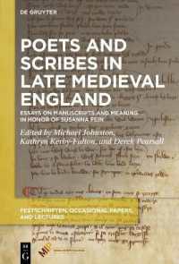 Poets and Scribes in Late Medieval England : Essays on Manuscripts and Meaning in Honor of Susanna Fein (Festschriften, Occasional Papers, and Lectures)