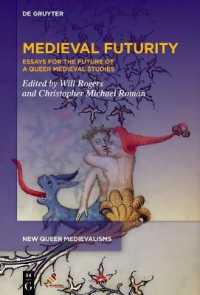 Medieval Futurity : Essays for the Future of a Queer Medieval Studies