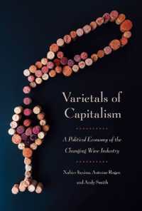 Varietals of Capitalism : A Political Economy of the Changing Wine Industry (Cornell Studies in Political Economy)
