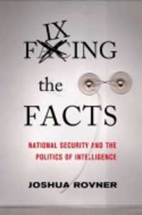 Fixing the Facts : National Security and the Politics of Intelligence (Cornell Studies in Security Affairs)