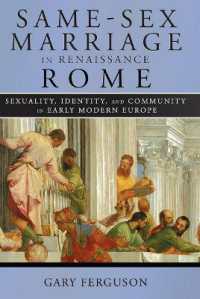 Same-Sex Marriage in Renaissance Rome : Sexuality, Identity, and Community in Early Modern Europe