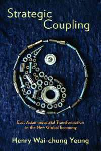 Strategic Coupling : East Asian Industrial Transformation in the New Global Economy (Cornell Studies in Political Economy)