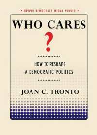 Who Cares? : How to Reshape a Democratic Politics (Brown Democracy Medal)