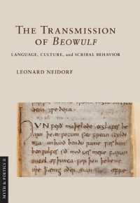The Transmission of 'Beowulf' : Language, Culture, and Scribal Behavior (Myth and Poetics II)