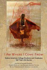 I Am Where I Come from : Native American College Students and Graduates Tell Their Life Stories