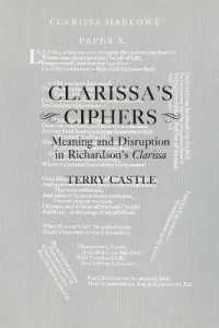 Clarissa's Ciphers : Meaning and Disruption in Richardson's Clarissa