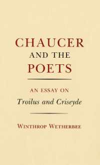 Chaucer and the Poets : An Essay on Troilus and Criseyde