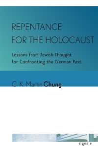 Repentance for the Holocaust : Lessons from Jewish Thought for Confronting the German Past (Signale: Modern German Letters, Cultures, and Thought)