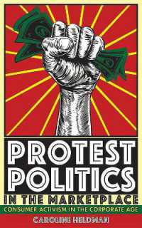 Protest Politics in the Marketplace : Consumer Activism in the Corporate Age