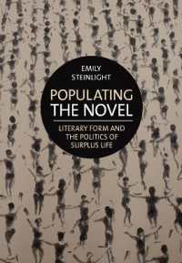 Populating the Novel : Literary Form and the Politics of Surplus Life