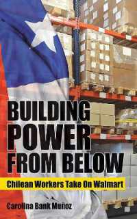 Building Power from below : Chilean Workers Take on Walmart