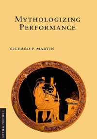 Mythologizing Performance (Myth and Poetics II)
