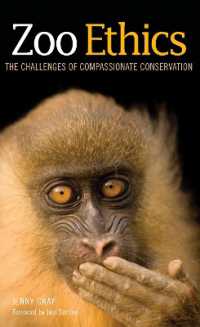 Zoo Ethics : The Challenges of Compassionate Conservation