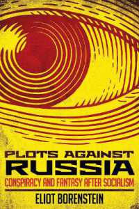 Plots against Russia : Conspiracy and Fantasy after Socialism