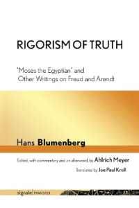 Rigorism of Truth : 'Moses the Egyptian' and Other Writings on Freud and Arendt (signale|transfer: German Thought in Translation)