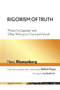 Rigorism of Truth : 'Moses the Egyptian' and Other Writings on Freud and Arendt (Signale|transfer: German Thought in Translation)