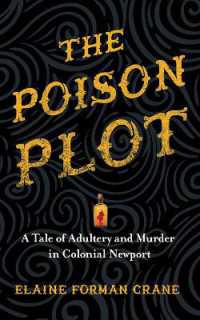 The Poison Plot : A Tale of Adultery and Murder in Colonial Newport