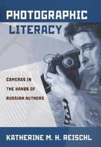 Photographic Literacy : Cameras in the Hands of Russian Authors