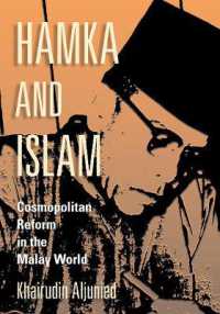 Hamka and Islam : Cosmopolitan Reform in the Malay World