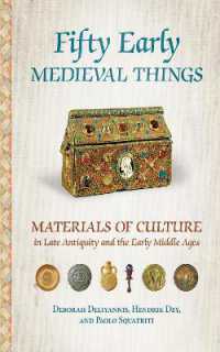 Fifty Early Medieval Things : Materials of Culture in Late Antiquity and the Early Middle Ages