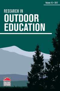Research in Outdoor Education : Volume 15 (Research in Outdoor Educationresearch in Outdoor Educationresearch in Outdoor Educationresearch in Outdoor Educationresearch in Outdoor Educationissn)