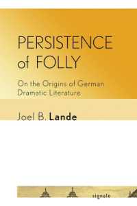 Persistence of Folly : On the Origins of German Dramatic Literature (Signale: Modern German Letters, Cultures, and Thought)