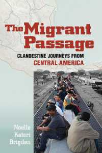 The Migrant Passage : Clandestine Journeys from Central America