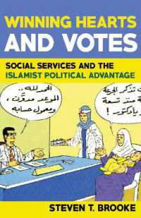 Winning Hearts and Votes : Social Services and the Islamist Political Advantage