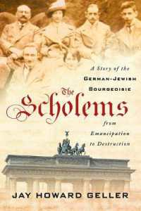The Scholems : A Story of the German-Jewish Bourgeoisie from Emancipation to Destruction
