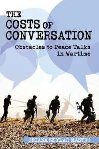 The Costs of Conversation : Obstacles to Peace Talks in Wartime (Cornell Studies in Security Affairs)