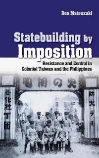 Statebuilding by Imposition : Resistance and Control in Colonial Taiwan and the Philippines (Studies of the Weatherhead East Asian Institute, Columbia University)