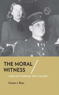 The Moral Witness : Trials and Testimony after Genocide (Corpus Juris: the Humanities in Politics and Law)