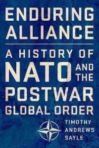 Enduring Alliance : A History of NATO and the Postwar Global Order